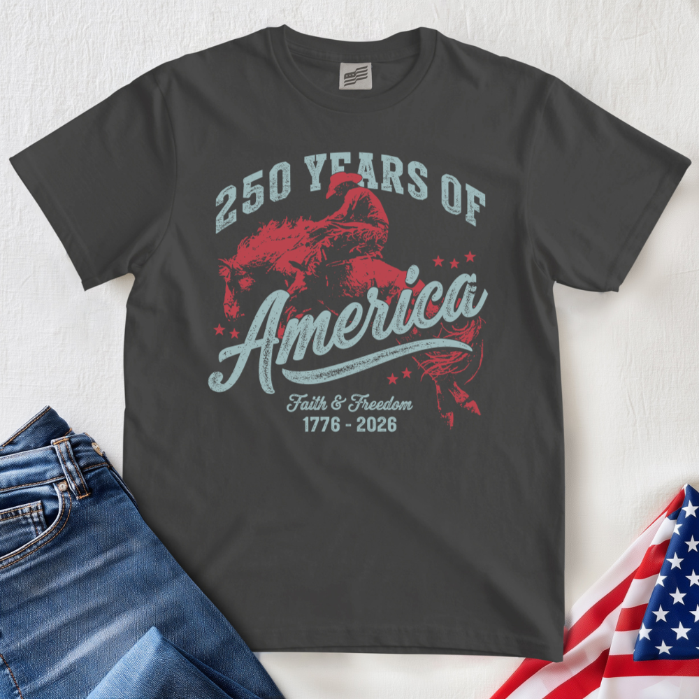 250 Faith and Freedom T-Shirt