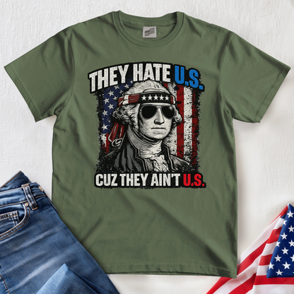 They Hate U.S. T-Shirt