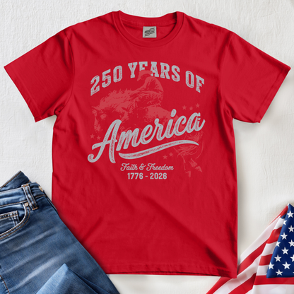 250 Faith and Freedom T-Shirt