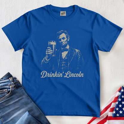Drinkin' Lincoln T-Shirt