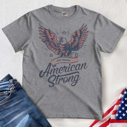 American 250 Strong T-Shirt