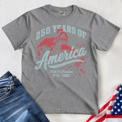 250 Faith and Freedom T-Shirt
