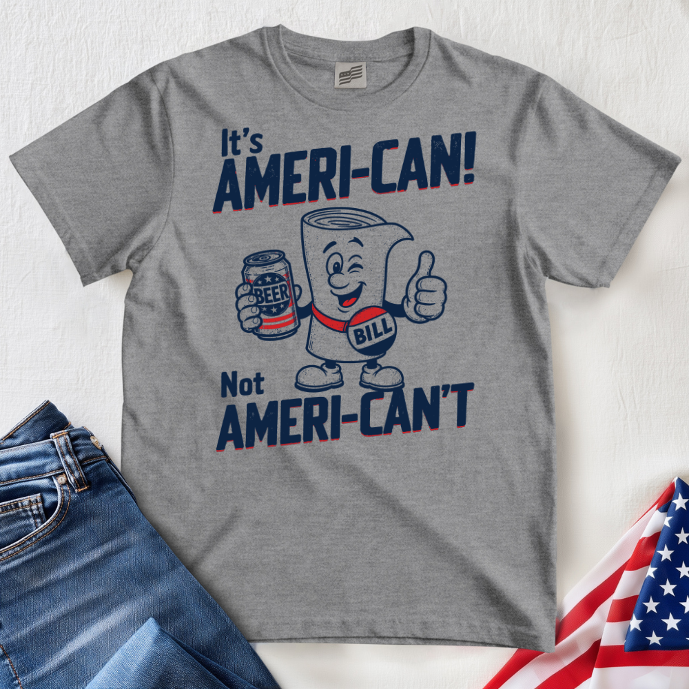 Ameri-Can Bill T-Shirt
