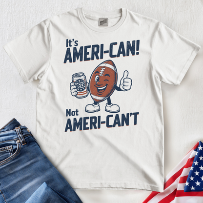 Ameri-Can Football T-Shirt
