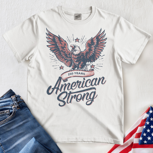 American 250 Strong T-Shirt